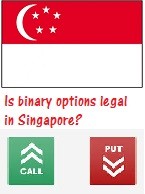 Is Binary option legal in Singapore